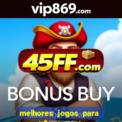 melhores jogos para android de todos os tempos